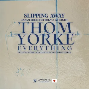Pochette de Slipping Away -Everything Japan Tour 2024 Tokyo 1st Night- de Thom Yorke