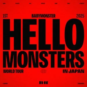 Pochette de 2025 BABYMONSTER 1st WORLD TOUR <HELLO MONSTERS> IN JAPAN ~2025.04.13 K-ARENA YOKOHAMA~ de BABYMONSTER