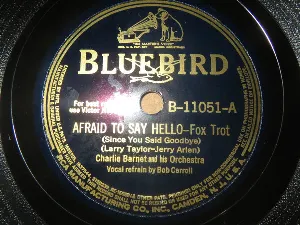 Pochette de Afraid to Say Hello / Conga Del Moaxo de Charlie Barnet and His Orchestra