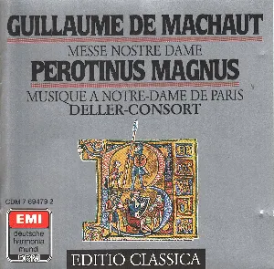 Pochette Guillaume de Machaut: Messe Nostre Dame / Perotinus Magnus: Musique a Notre-Dame de Parius