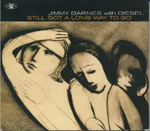Pochette de Still Got a Long Way to Go de Jimmy Barnes - Diesel