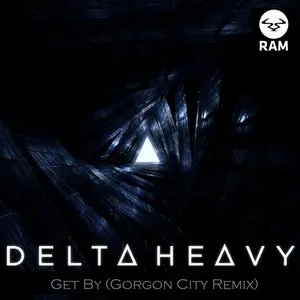 Pochette de Get By (Gorgon City remix) de Delta Heavy