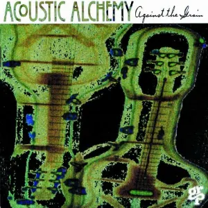 Pochette de Against the Grain de Acoustic Alchemy