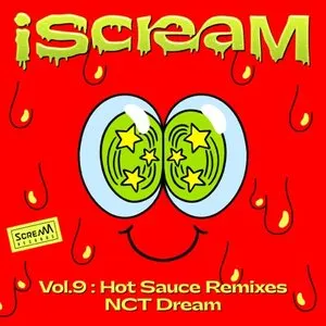 Pochette de iScreaM, Vol.9 : Hot Sauce Remixes de NCT DREAM