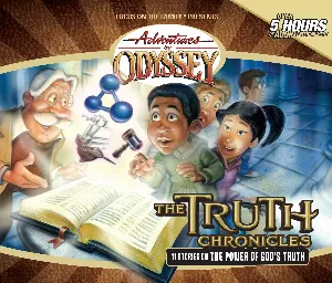 Pochette de The Truth Chronicles de Adventures in Odyssey