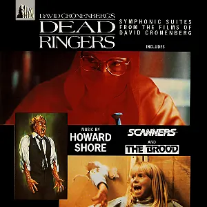 Pochette Symphonic Suites From the Films of David Cronenberg: Dead Ringers / Scanners / The Brood