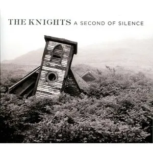 Pochette de A Second of Silence de The Knights