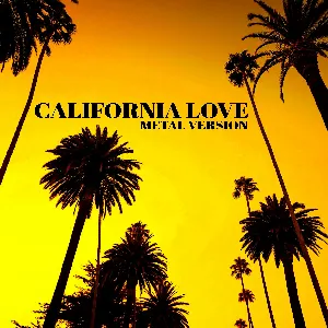 Pochette de California Love (Metal Version) de Leo Moracchioli