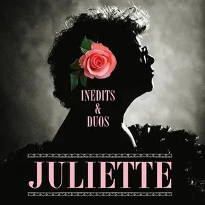 Pochette de Inédits & Duos de Juliette