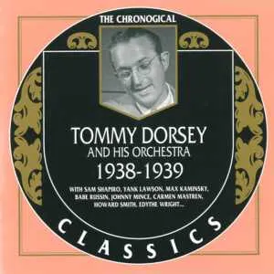 Pochette de The Chronological Classics: Tommy Dorsey and His Orchestra 1938–1939 de Tommy Dorsey and His Orchestra
