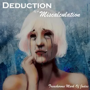 Pochette de Treacherous Mark of Judas de Deduction of a Miscalculation