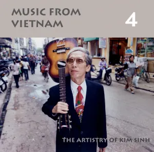 Pochette de Music from Vietnam 4: The Artistry of Kim Sinh de Kim Sinh