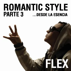 Pochette de Romantic Style parte 3 ...Desde la esencia de Flex