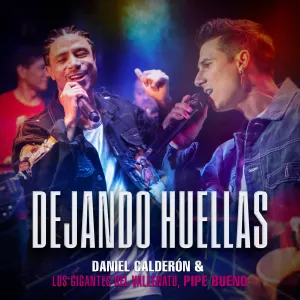 Pochette de Dejando huellas de Los Gigantes del Vallenato - Daniel Calderón