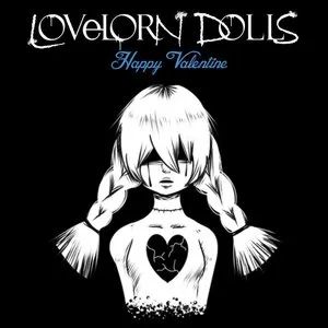 Pochette de Happy Valentine de Lovelorn Dolls