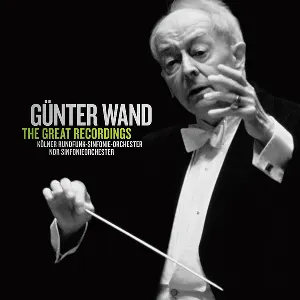 Pochette de The Great Recordings de NDR Elbphilharmonie Orchester - Günter Wand - WDR Sinfonieorchester Köln