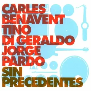 Pochette de Sin precedentes de Jorge Pardo - Carles Benavent