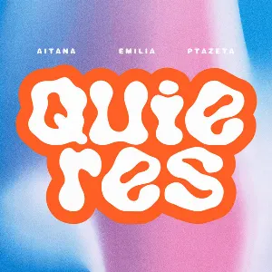 Pochette de Quieres de Emilia - Aitana