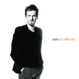 Pochette de Les Larmes d’or de Frédéric Bobin