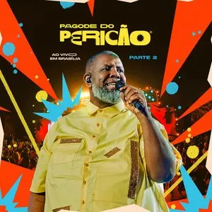 Pochette de Pagode do Pericão, Pt. 2 (Ao Vivo Em Brasília) de Péricles