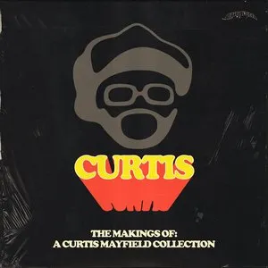 Pochette de The Makings Of: A Curtis Mayfield Collection de Curtis Mayfield