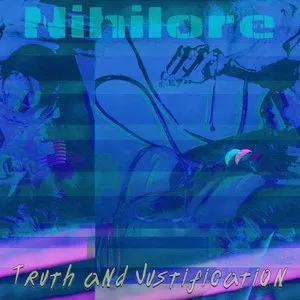 Pochette de Truth and Justification de Nihilore