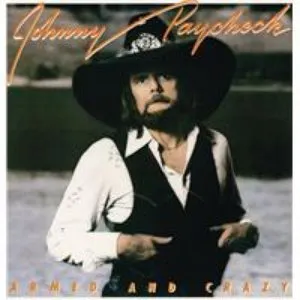 Pochette de Armed and Crazy de Johnny Paycheck