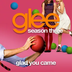 Pochette de Glad You Came de Glee Cast