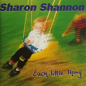 Pochette de Each Little Thing de Sharon Shannon