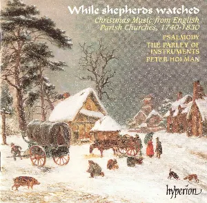 Pochette de While Shepherds Watched de The Parley of Instruments - Peter Holman