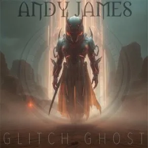 Pochette de Glitch Ghost de Andy James