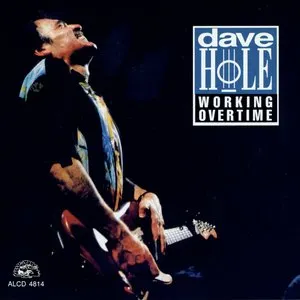 Pochette de Working Overtime de Dave Hole