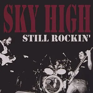 Pochette de Still Rockin' de Sky High