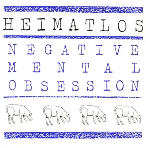Pochette de Négative Mental Obsession de Heimat-Los