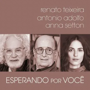 Pochette de Esperando Por Você de Renato Teixeira - Antônio Adolfo