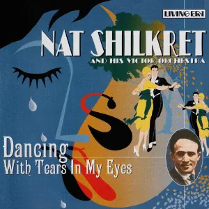 Pochette de Dancing With Tears in My Eyes de Nat Shilkret and His Orchestra