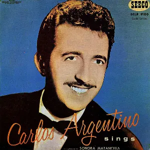 Pochette de Canta Carlos Argentino de La Sonora Matancera