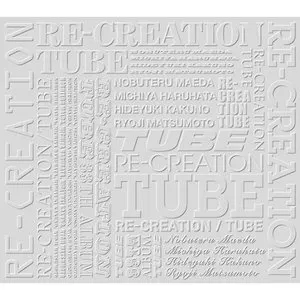 Pochette de RE-CREATION de TUBE