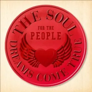 Pochette de THE SOUL FOR THE PEOPLE de DREAMS COME TRUE