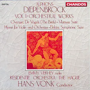 Pochette de Orchestral Works, Vol. I de Alphons Diepenbrock - Emmy Verhey - Residentie Orkest - Hans Vonk
