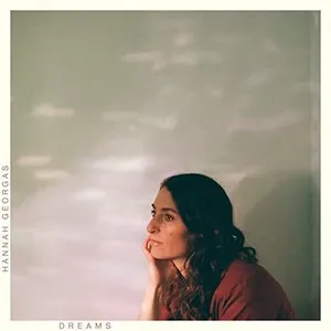 Pochette de Dreams de Hannah Georgas