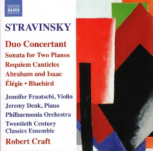 Pochette Duo Concertant / Sonata for Two Pianos / Requiem Canticles / Abraham and Isaac / Elegie / Bluebird