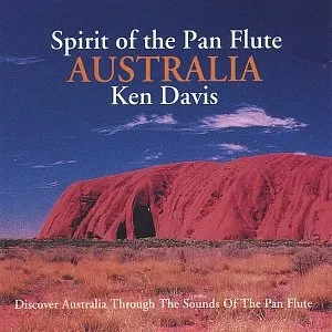 Pochette de Spirit Of The Pan Flute Australia de Ken Davis