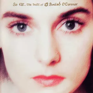 Pochette So Far… The Best of Sinéad O’Connor