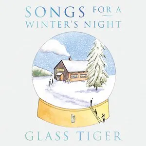 Pochette de Songs for a Winter's Night de Glass Tiger
