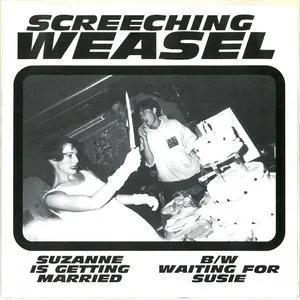 Pochette de Suzanne Is Getting Married / Waiting for Susie de Screeching Weasel