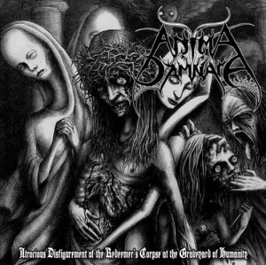 Pochette de Atrocious Disfigurement of the Redeemer's Corpse at the Graveyard of Humanity de Anima Damnata