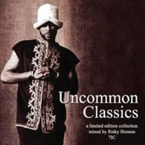 Pochette Uncommon Classics, Volume 1 (Mixed by DJ Risky Bizness)