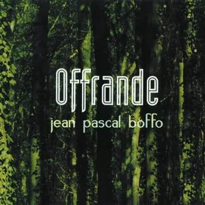 Pochette de Offrande de Jean-Pascal Boffo