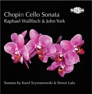 Pochette Chopin: Cello Sonata / Szymanowski, Laks: Sonatas